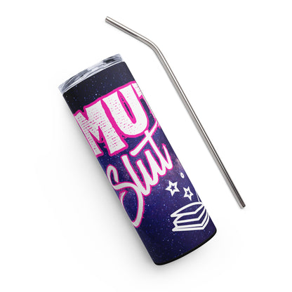 Smut Slut Stainless Steel Tumbler